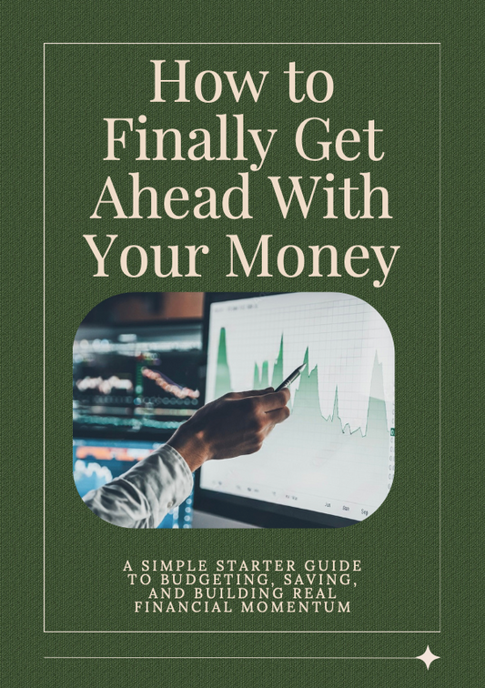 Finally Get Ahead With Your Money